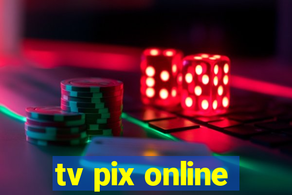 tv pix online